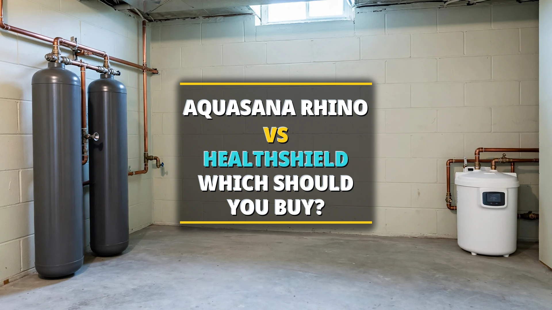 Aquasana Rhino vs HealthShield 2026 comparison — twin-tank Rhino system beside compact HealthShield single tank
